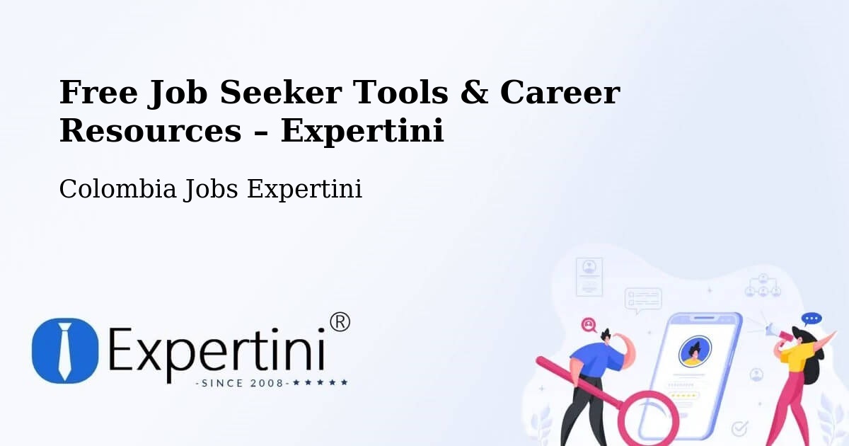 Free Job Seeker Tools & Career Resources – Distracción - Distracción, Colombia Jobs Expertini